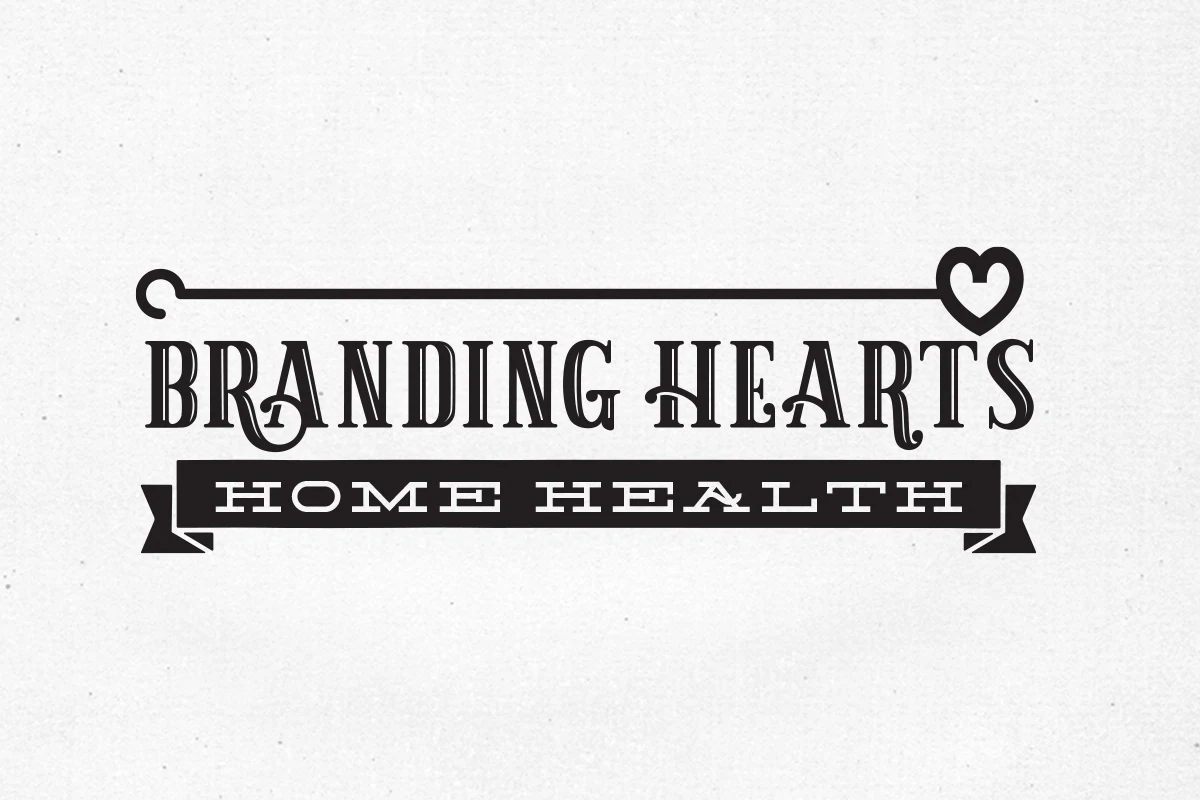 Branding Hearts Home Health - Pediatric Home Health in San Antonio & Boerne TX